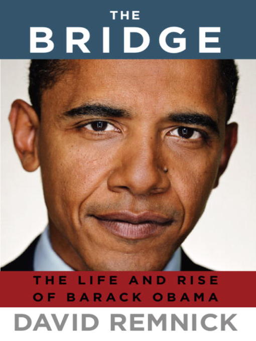 Title details for The Bridge by David Remnick - Available